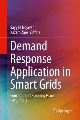Demand Response Application in Smart Grids : Concepts and Planning Issues, Ha...