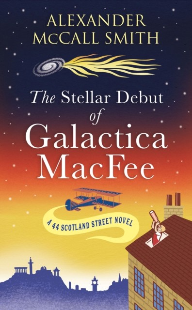 Polygon (An Imprint Of Birlinn Limited) The Stellar Debut Of Galactica Macfee: The New 44 Scotland Street Novel - Image 3