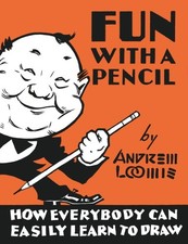 Fun With A Pencil by Andrew Loomis (Hardback Book)