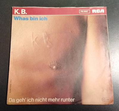 K. B. - Whas bin ich / Da geh' ich nicht mehr runter Single Vinyl 7'' 1982 LC0316