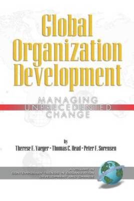 Global Organization Development: Managing Unprecedented Change (Contempor - GOOD