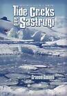 Tide Cracks and Sastrugi: An Antarctic Summer in 1968-69 by Graeme Connell (Paperback / softback, 2011)