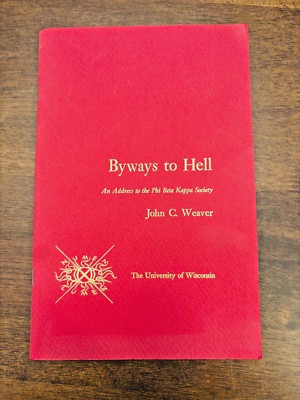 Byways to Hell Phi Beta Kappa Society University of Wisconsin 1971 Booklet