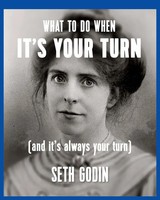 Seth Godin | What To Do When It's Your Turn (And It's Always Your Turn) | Buch