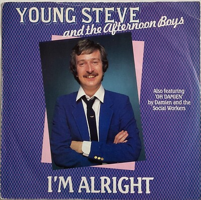 Young Steve & The Afternoon - I m Alright - 7   Vinyl Single