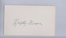 LEFTY GROVE VINTAGE SIGNED / AUTO INDEX CARD   ATHLETICS HOF  (d 1975)  JSA  LOA