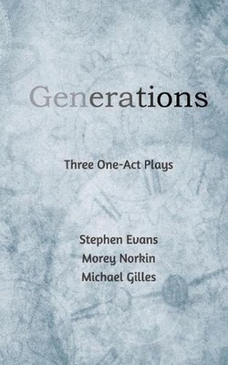 Generations: Three One Acts by Stephen Evans Paperback Book