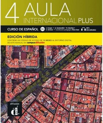 Aula internacional Plus 4 - Edicion hibrida - Libro del alumno + audio MP3. B2:
