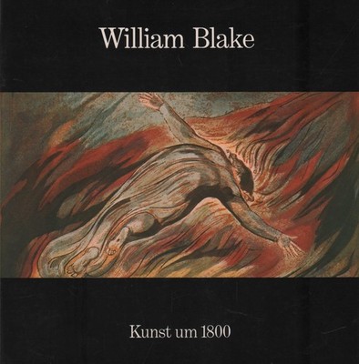 Ausstellungskatalog: William Blake, Fuller, David u.a., 1975, Prestel, sehr gut