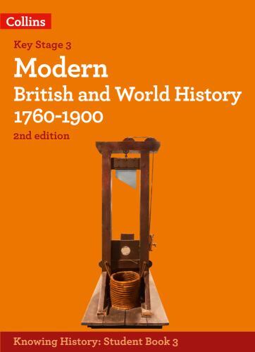 Modern British and World History 1760-1900 by Robert Selth, Laura Aitken-Burt...