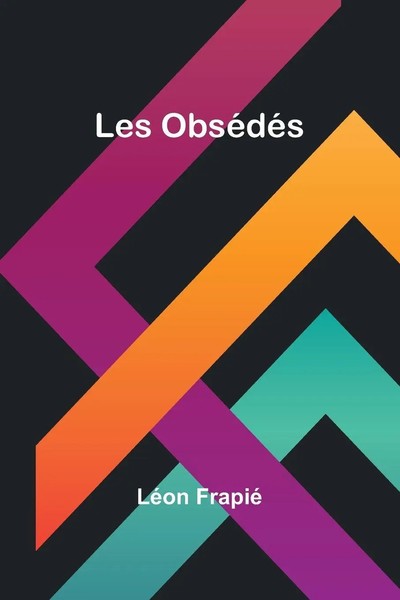 Les ObséDéS LéOn Frapié Taschenbuch FranzöSisch 2023 Alpha Edition-image