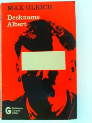 Deckname Albert Ulrich, Max: