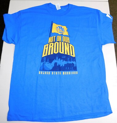 GOLDEN STATE WARRIORS T-shirt - Not On Our Ground , XL