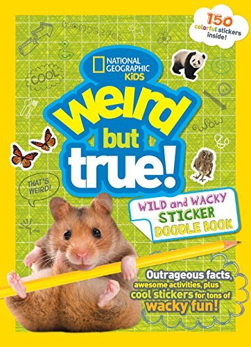 Weird But True Wild Wacky Sticker Doodle Book for Kids by National Geographic
