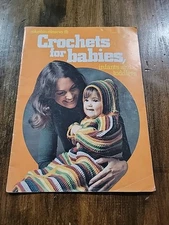 Vintage Columbia-Minerva Book #778 Crochets for Babies, Infants & Toddlers 1975