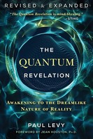 The Quantum Revelation Paul Levy