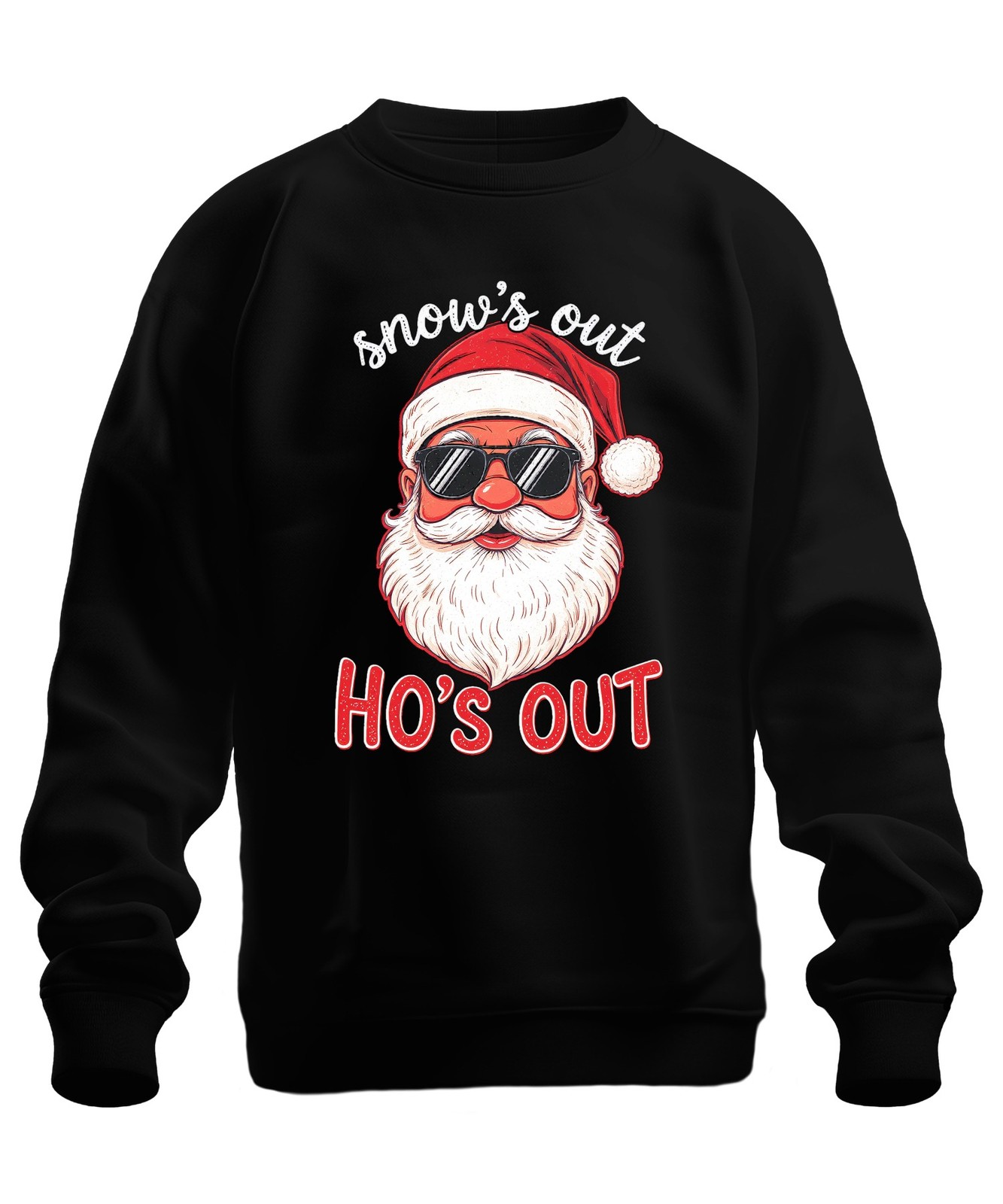 Snow's Out Ho's Out Santa Sunglasses Funny Vintage Unisex Sweatshirt