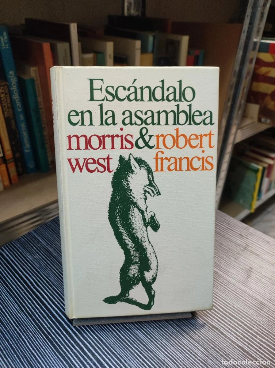 ESCÁNDALO EN LA ASAMBLEA MORRIS WEST & ROBERT FRANCIS