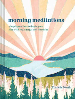 Morning Meditations: Simple Practices to Begin Your Day with Joy, En - VERY GOOD