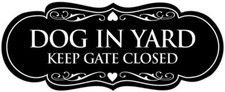 Signs ByLITA Designer Dog in Yard Keep Gate Small 2" x 5" 1 Pack, Black