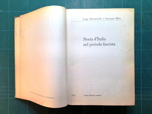 Salvatorelli - Mira STORIA D'ITALIA NEL PERIODO FASCISTA Einaudi Editore 1957 - Picture 2 of 7