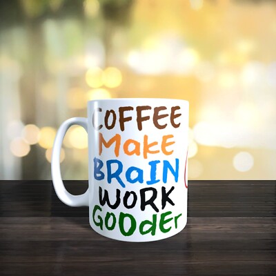HUMOR - Coffee Make Brain Work Gooder - Colored / O.C.A.C.B.D. - 11oz Coffee Mug