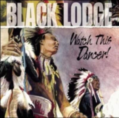 BLACK LODGE: WATCH THIS DANCER - CD