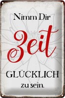 Blechschild Spruch 20X30 Cm Nimm Dir Zeit GlüCklich Zu Sein Deko Schild Tin Sign