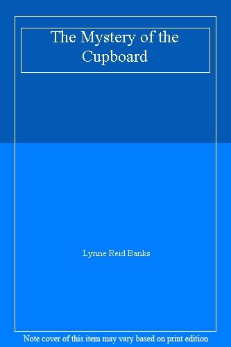 The Mystery of the Cupboard,Lynne Reid Banks- 9780007149018