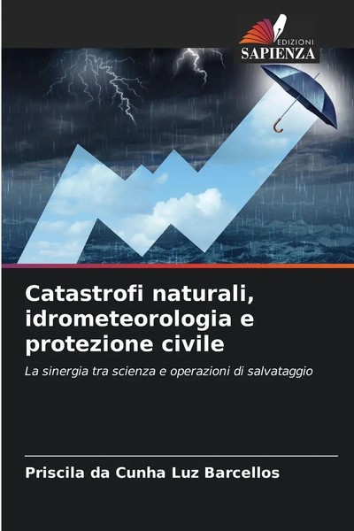 Priscila Da Cunha Luz Barcellos | Catastrofi Naturali, Idrometeorologia E...-image