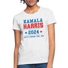 Kamala Harris 2024 Campaign Design Let's Finish the Job Women's T-Shirt