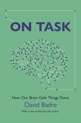 On Task: How Our Brain Gets Things Done