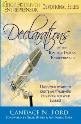 Declarations of the Kingdom Driven Entrepreneur - Paperback - VERY GOOD