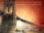 New York's Golden Age of Bridges by Joan Marans Dim (2011, Hardcover) VG++