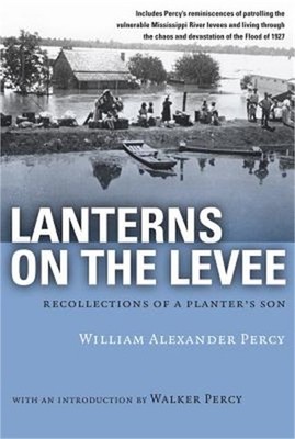 Lanterns on the Levee: Recollections of a Planter's Son (Paperback or Softback)