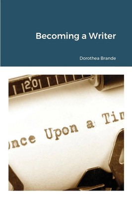 Dorothea Brande | Becoming a Writer | Taschenbuch | Englisch (2020) | [.]