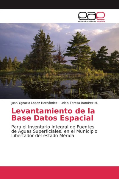 Juan Ygnacio LóPez HernáNdez (U. A.) | Levantamiento De La Base Datos Espacial-image