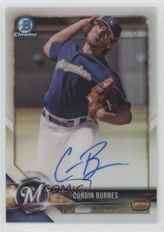 2018 Bowman Chrome Prospect Refractor /499 Corbin Burnes #CPA-CB Auto 7c5