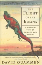 The Flight of the Iguana: A Sidelong View - paperback, David Quammen, 0684836262