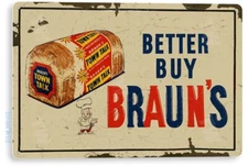 TIN SIGN Braun's Bread, Cottage, Farm, Distressed, Retro, Kitchen Décor, A815