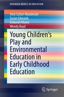 Young Children's Play And Environmental Education In Early Childhood Education A
