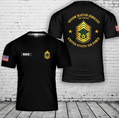 Custom Name Senior Master Sergeant Retired 3D T-Shirt