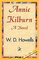 D. Howells W. D. Howells (U. A.) | Annie Kilburn | Taschenbuch | Englisch (2007)