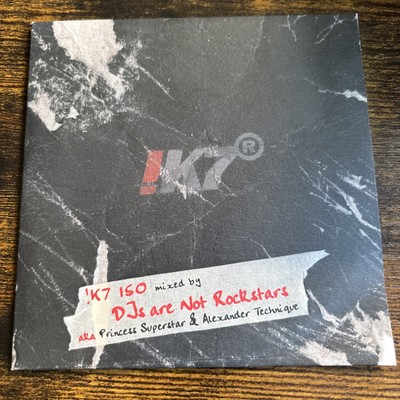 !K7 150Mixed By DJs Are Not Rockstars aka Princess Superstar Alex TechniquePROMO