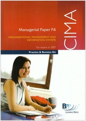 CIMA - P4 Organisational Management and Information Systems 2007
