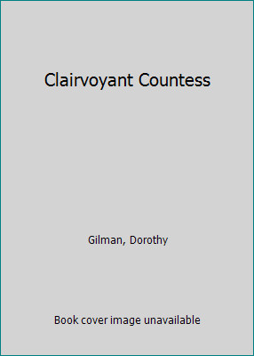 The Clairvoyant Countess by Dorothy Gilman