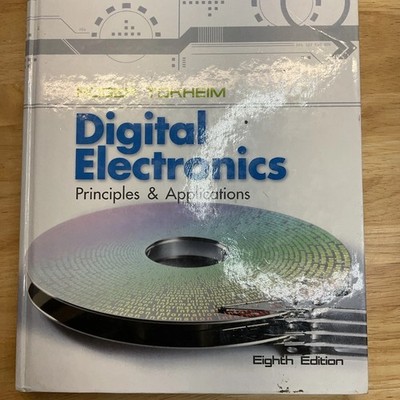 Digital Electronics: Principles and Applications 8th ED by Roger Tokheim HC GOOD