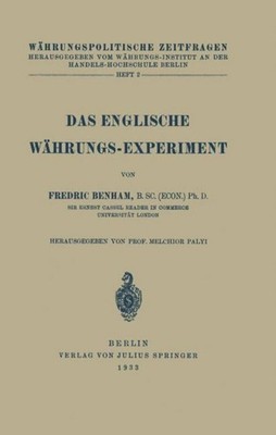 Das Englische Währungs-Experiment Fredric Benham