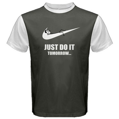 just do it tomorrow shirt