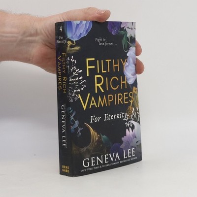 Filthy Rich Vampires: For Eternity  |  Geneva Lee
